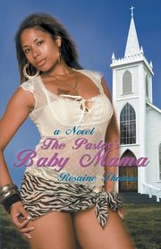The Pastor's Baby Mama, Thomas Rosaine