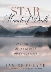 STAR Miracle of Death, Foland Janice