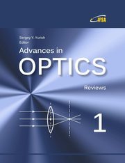 Advances in Optics, Vol. 1, Yurish Sergey