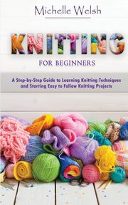 Knitting for Beginners, Welsh Michelle