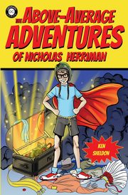 The Above-Average Adventures of Nicholas Herriman, Sheldon Ken