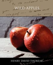 Wild Apples, Thoreau Henry David