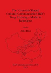 The 'Crescent-Shaped Cultural-Communication Belt', 