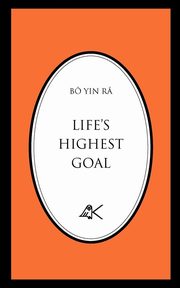 Life's Highest Goal, B  Yin R, 