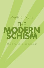 The Modern Schism, Marty Martin E.