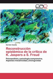 ksiazka tytu: Reconstruccin epistmica de la crtica de K. Jaspers a S. Freud autor: Casetta Germn