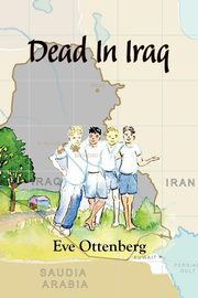 Dead In Iraq, Ottenberg Eve