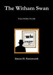 The Witham Swan, Farnsworth Simon H.