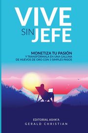 Vive sin jefe, Christian Gerald