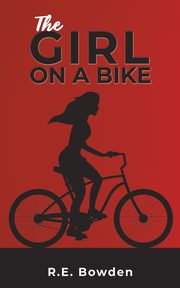 The Girl on a Bike, Bowden R.E.