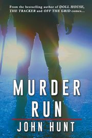 Murder Run, Hunt John