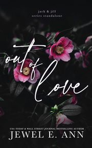 Out of Love, Ann Jewel E.