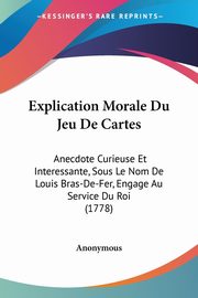 Explication Morale Du Jeu De Cartes, Anonymous