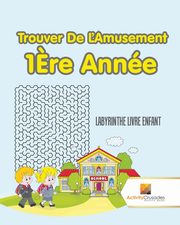 Trouver De L'Amusement 1?re Anne, Activity Crusades