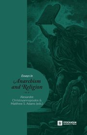Essays in Anarchism and Religion, 