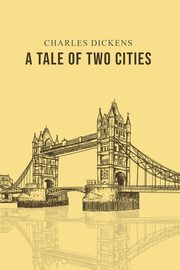 A Tale of Two Cities, Dickens Charles