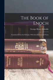 The Book of Enoch, Schodde George Henry