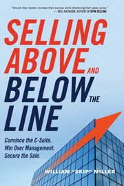 Selling Above and Below the Line, Miller William