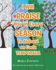 I Will Praise You in Every Season, Zuffanti Maria
