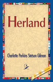 Herland, Gilman Charlotte Perkins Stetson