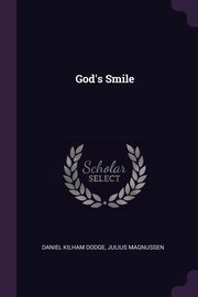 ksiazka tytu: God's Smile autor: Dodge Daniel Kilham