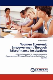 Women Economic Empowerment Through Microfinance Institutions, Magara Scovia