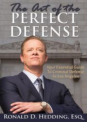 The Art of the Perfect Defense, Hedding Esq. Ronald D.
