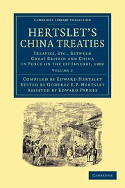Hertslet's China Treaties - Volume 2, 
