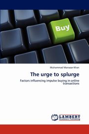 The urge to splurge, Khan Muhammad Mansoor