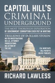 ksiazka tytu: Capitol Hill's Criminal Underground autor: Lawless Richard