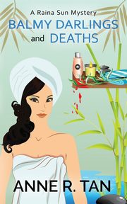 Balmy Darlings and Deaths, Tan Anne R.