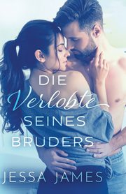 Die Verlobte seines Bruders, James Jessa