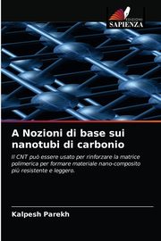 A Nozioni di base sui nanotubi di carbonio, Parekh Kalpesh