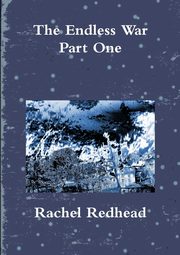 The Endless War - Part One, Redhead Rachel