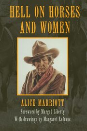 Hell on Horses and Women, Marriott Alice