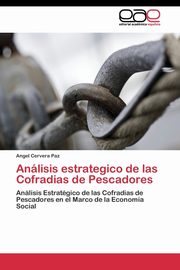 Anlisis estrategico de las Cofradias de Pescadores, Cervera Paz Angel