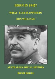 Born in 1942?  What else happened?, Williams Ron