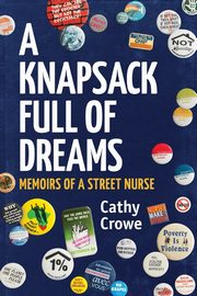 ksiazka tytu: A Knapsack Full of Dreams autor: Crowe Cathy