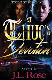 A Thug's Devotion, Rose John L