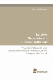 Relative Nebennierenrindeninsuffizienz, Wetzstein Robert Felix