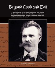 Beyond Good and Evil, Nietzsche Friedrich