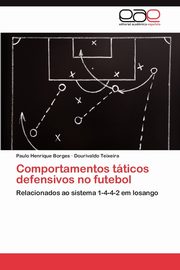 Comportamentos Taticos Defensivos No Futebol, Borges Paulo Henrique