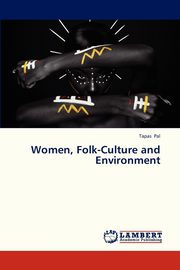 Women, Folk-Culture and Environment, Pal Tapas