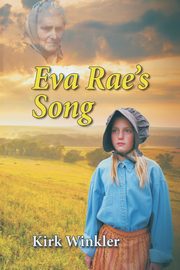 Eva Rae's Song, Winkler Kirk