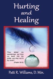 Hurting and Healing, Williams Patricia  R