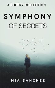 Symphony of Secrets, Sanchez Mia