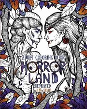 Adult Coloring Book Horror Land, Shah A.M.