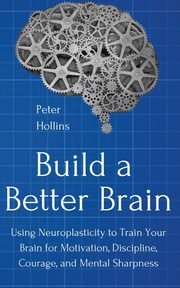 Build a Better Brain, Hollins Peter