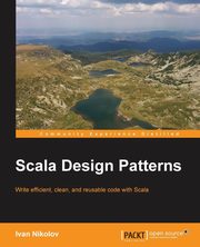Scala Design Patterns, Nikolov Ivan