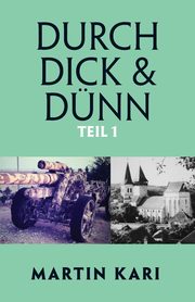 Durch Dick & Dnn, Teil 1, Kari Martin